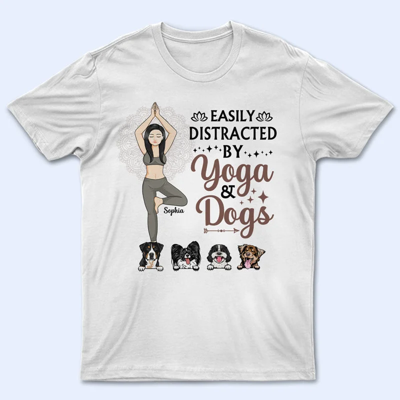 Easily Dictracted By Yoga And Dogs - Gift For Yoga & Dog Lovers - Personalized Custom T Shirt Chenille Brocade Lace Easily Dictracted By Yoga And Dogs - Gift For Yoga & Dog Lovers - Personalized Custom T Shirt Chenille Brocade Lace