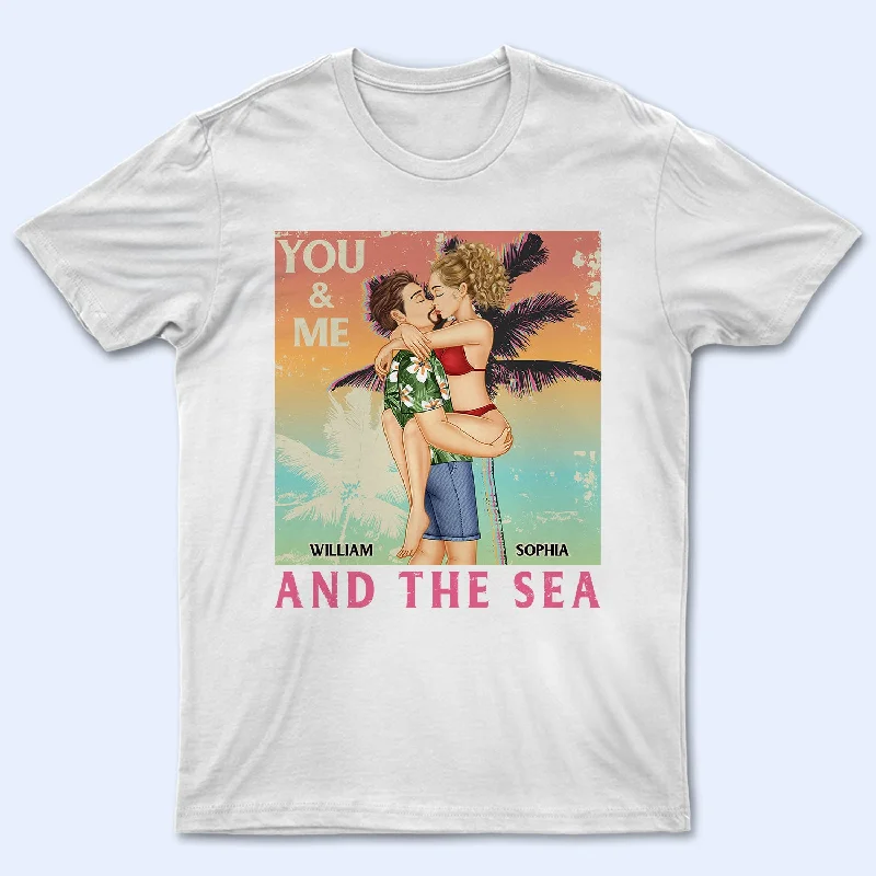 You And Me And The Sea - Birthday, Loving, Anniversary, Vacation, Travel Gift For Spouse, Husband, Wife, Couple, Boyfriend, Girlfriend - Personalized T Shirt Fleece Fabric Down Fabric Feather Fabric You And Me And The Sea - Birthday, Loving, Anniversary, Vacation, Travel Gift For Spouse, Husband, Wife, Couple, Boyfriend, Girlfriend - Personalized T Shirt Fleece Fabric Down Fabric Feather Fabric
