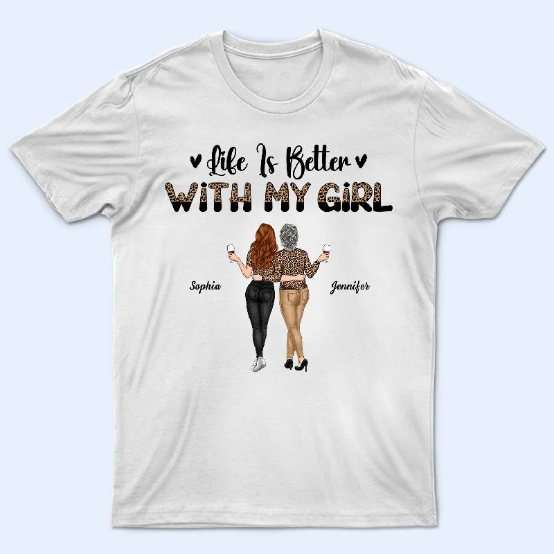 Life Is Better With My Girls - Birthday, Loving Gift For Mother, Mom - Personalized T Shirt Faux Fur Fabric Real Fur Fabric Shearling Fabric Life Is Better With My Girls - Birthday, Loving Gift For Mother, Mom - Personalized T Shirt Faux Fur Fabric Real Fur Fabric Shearling Fabric