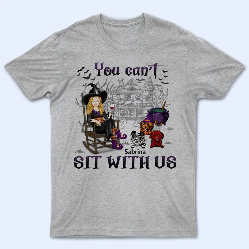 Witch Girls You Can't Sit With Us - Gift For Dog Lovers - Personalized Custom T Shirt Fitted T-Shirt Seamless Stretchy Witch Girls You Can't Sit With Us - Gift For Dog Lovers - Personalized Custom T Shirt Fitted T-Shirt Seamless Stretchy
