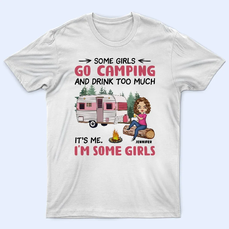 Camping Girls Go Camping & Drinking Too Much - Gift For Camping Lovers - Personalized Custom T Shirt Welt Pockets Slit Pockets Camping Girls Go Camping & Drinking Too Much - Gift For Camping Lovers - Personalized Custom T Shirt Welt Pockets Slit Pockets
