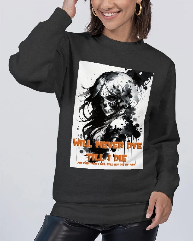 Will not dye till I die Unisex Premium Crewneck Sweatshirt | Lane Seven